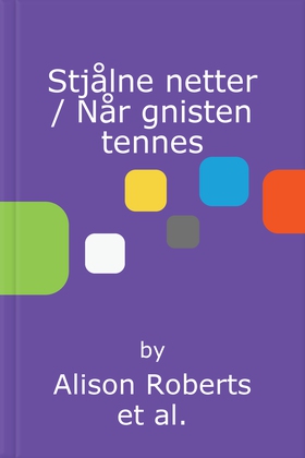 Stjålne netter / Når gnisten tennes