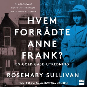 Hvem forrådte Anne Frank