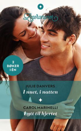 I nuet, i natten / Lytt til hjertet (ebok) av Julie Danvers