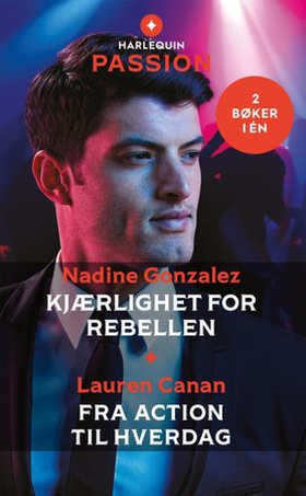 Kjærlighet for rebellen / Fra action til hverdag