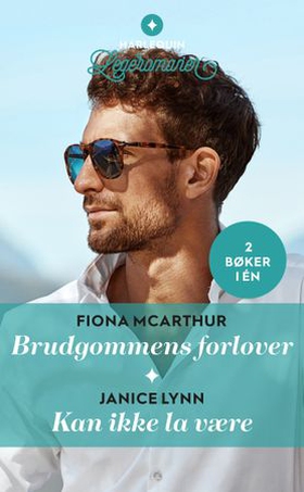 Brudgommens forlover / Kan ikke la være