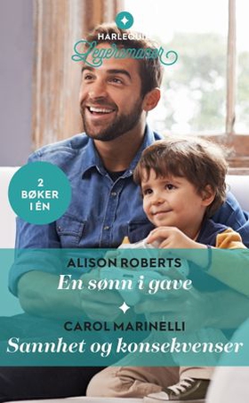 En sønn i gave / Sannhet og konsekvenser (ebok) av Alison Roberts