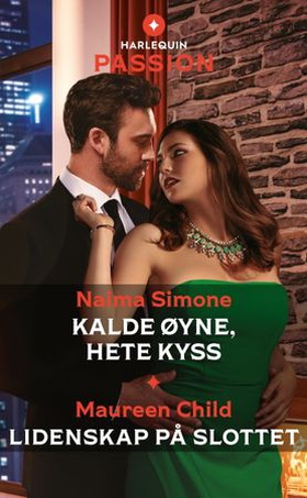 Kalde øyne, hete kyss / Lidenskap på slottet