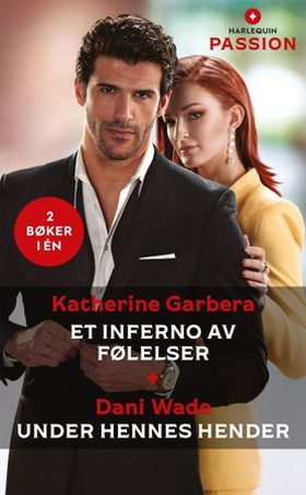 Et inferno av følelser / Under hennes hender