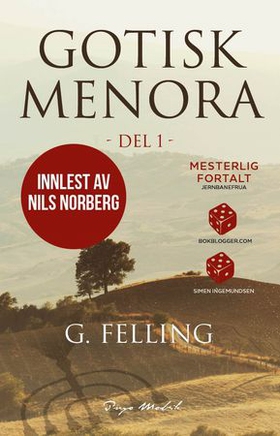 Gotisk menora - den som overlever vil få se (lydbok) av G. Felling