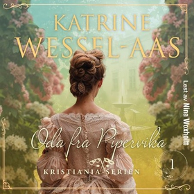 Oda fra Pipervika (lydbok) av Katrine Wessel-Aas