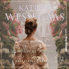 Duften av sommer (lydbok) av Katrine Wessel-Aas