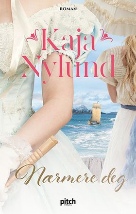 Nærmere deg (ebok) av Kaja Nylund