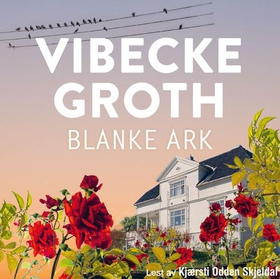 Blanke ark (lydbok) av Vibecke Groth
