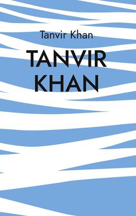 Tanvir Khan (ebok) av Tanvir Khan
