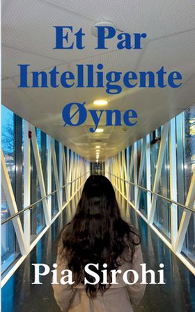 Et par intelligente øyne (ebok) av Pia Sirohi