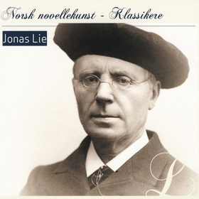 Andværs-skarven ; Isak og Brønnøpresten ; Bylgja ; Duen (lydbok) av Jonas Lie