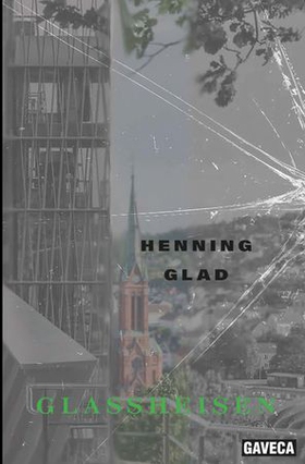 Glassheisen (ebok) av Henning Glad