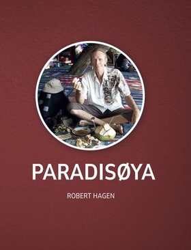 Paradisøya (ebok) av Robert Hagen