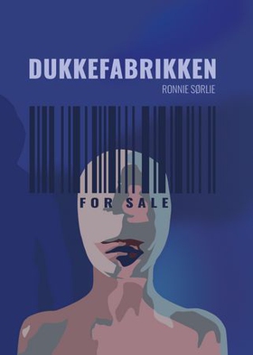 Dukkefabrikken (ebok) av Ronnie Sørlie