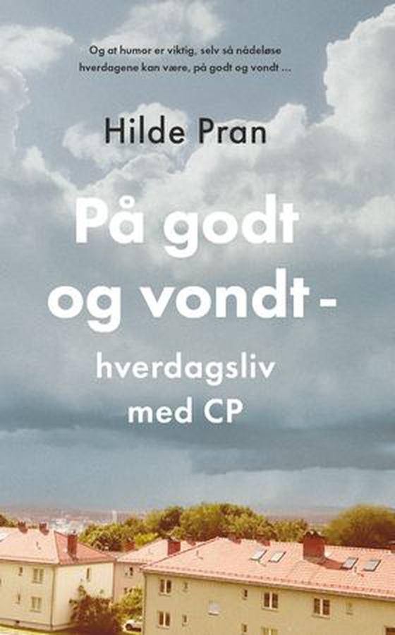 På godt og vondt