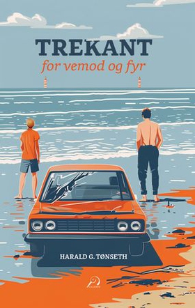 Trekant for vemod og fyr (ebok) av Harald G. Tønseth