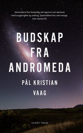 Budskap fra Andromeda (ebok) av Pål Kristian Vaag