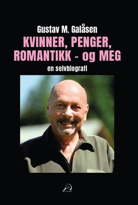 Kvinner, penger, romantikk - og meg