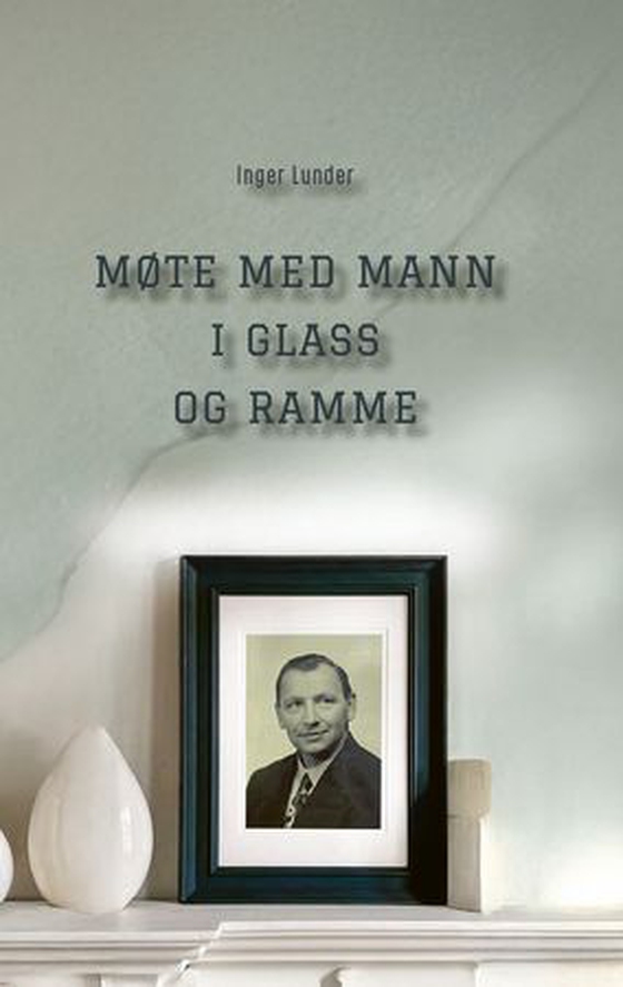 Møte med mann i glass og ramme
