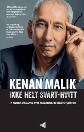 Ikke helt svart-hvitt - en historie om rase fra hvitt herredømme til identitetspolitikk (ebok) av Kenan Malik