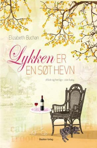 Lykken er en søt hevn (ebok) av Elizabeth Buc