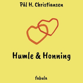Humle og honning - romanse (lydbok) av Pål H. Christiansen