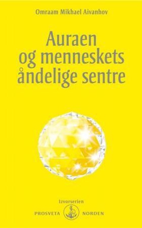Auraen og menneskets åndelige sentre (ebok) a