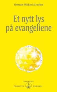 Et nytt lys på evangeliene (ebok) av Omraam M