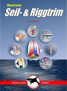 Illustrerte seil- og riggtrim (ebok) av Ivar