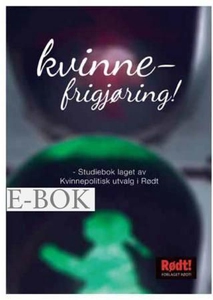 Kvinnefrigjøring! (ebok) av Unknown, Kvinnep