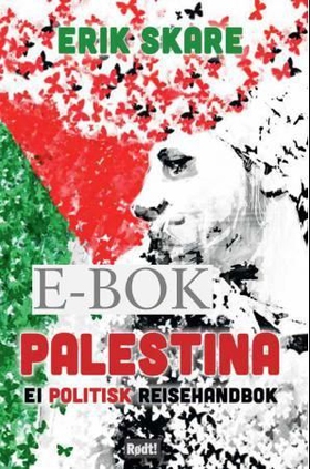 Palestina - ei politisk reisehandbok (ebok) av Erik Skare