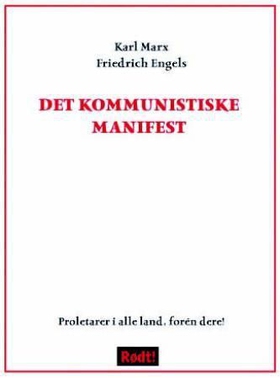 Det kommunistiske manifest - proletarer i alle land, forén dere! (ebok) av Karl Marx