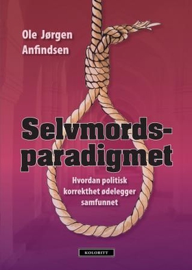 Selvmordsparadigmet (ebok) av Ole Jørgen An