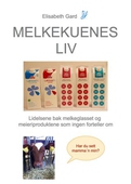 Melkekuenes liv