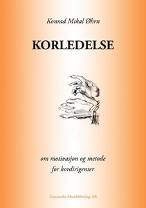 Korledelse (ebok) av Konrad Mikal Øhrn