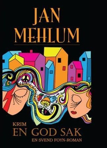 En god sak (ebok) av Jan Mehlum