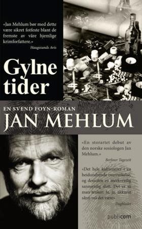 Gylne tider - kriminalroman (ebok) av Jan Mehlum