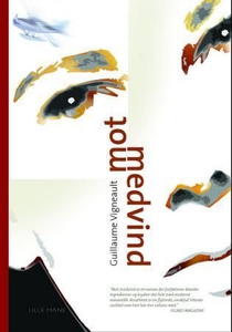 Mot medvind (ebok) av Guillaume Vigneault