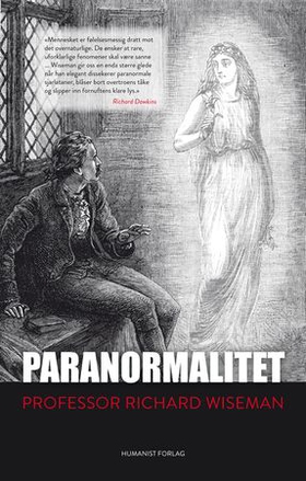 Paranormalitet - hvorfor vi ser det som ikke er der (ebok) av Richard Wiseman