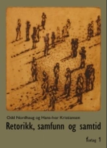 Retorikk, samtid og samfunn (ebok) av