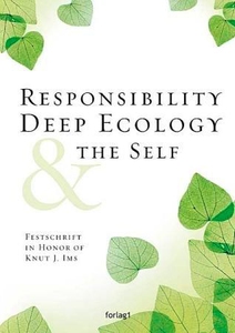 Responsibility, deep ecology & the self (ebok