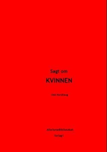 Sagt om kvinnen (ebok) av Odd Nordhaug