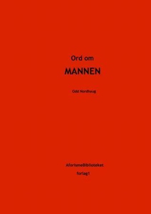 Ord om mannen (ebok) av Odd Nordhaug