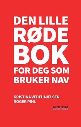 Den lille røde bok for deg som møter NAV (ebok) av Kristina Vedel Nielsen