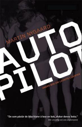 Autopilot - andre bok om Laurits Liguster - roman (ebok) av Martin Nygaard