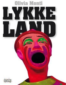 Lykkeland (ebok) av Olivia Monti