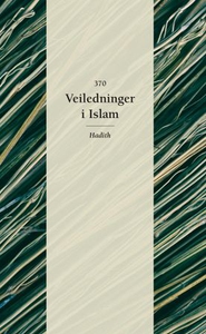 370 veiledninger i Islam (ebok) av