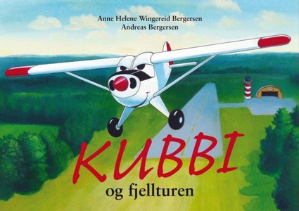 Kubbi og fjellturen (ebok) av Anne Helene Win