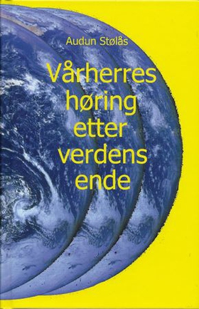 Vårherres høring etter verdens ende (ebok) av Audun Stølås